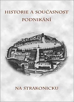 Historie a současnost podnikání na Strakonicku