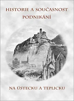 Historie a současnost podnikání na Ústecku a Teplicku