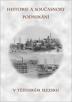 Historie a současnost podnikání v Těšínském Slezsku