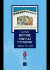 Historie bohnické psychiatrie v letech 1903-2005
