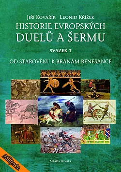 Historie evropských duelů a šermu I