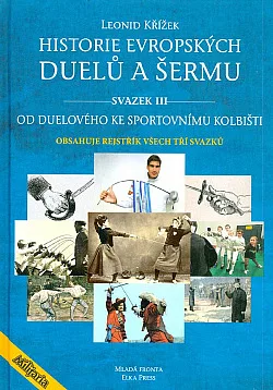 Historie evropských duelů a šermu III