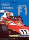 Historie F1: triumfy a tragédie