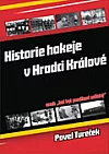 Historie hokeje v Hradci Králové ...aneb "led byl poněkud měkký"