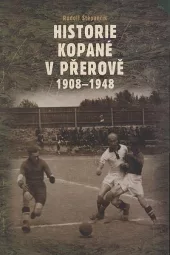 Historie kopané v Přerově 1908-1948
