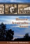 Historie letničního hnutí I: Autentické dokumenty