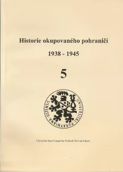 Historie okupovaného pohraničí 5 (1938-1945)