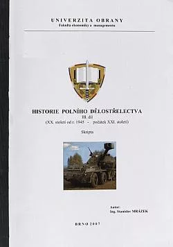 Historie polního dělostřelectva 3. díl  (XX. století od r. 1945 - počátek XXI. století)