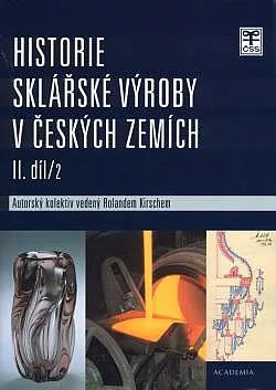 Historie sklářské výroby v českých zemích, II. díl/2. svazek