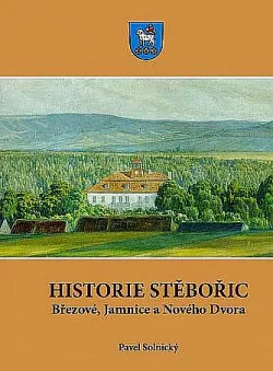 Historie Stěbořic, Březové, Jamnice a Nového Dvora