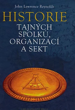 Historie tajných spolků, organizací a sekt