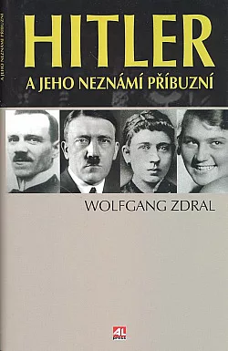 Hitler a jeho neznámí příbuzní