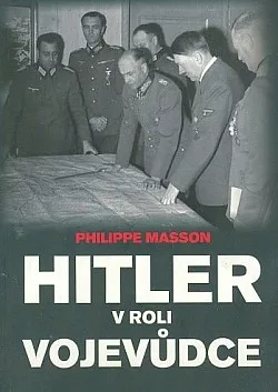 Hitler v roli vojevůdce
