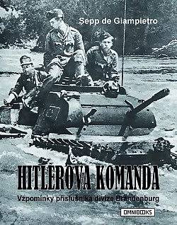 Hitlerova komanda: Vzpomínky příslušníka divize Brandenburg