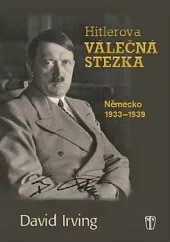 Hitlerova válečná stezka: Německo 1933–1939