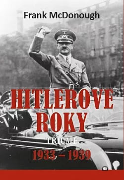 Hitlerove roky 1933-1939: Triumf