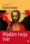 Hľadám tvoju tvár