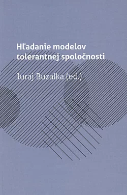 Hľadanie modelov tolerantnej spoločnosti