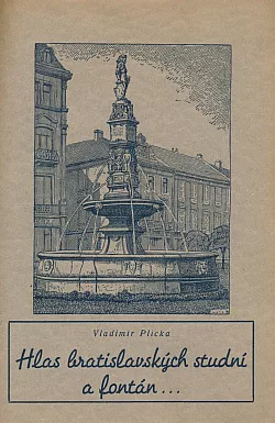 Hlas bratislavských studní a fontán...