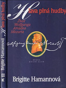 Hlava plná hudby: Život Wolfganga Amadea Mozarta