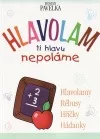 Hlavolam ti hlavu nepoláme