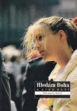 Hledám Boha a svou duši