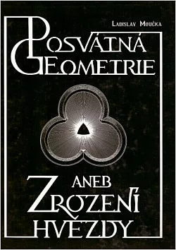 Cesta pouští. Část druhá, Posvátná geometrie aneb Zrození hvězdy