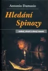 Hledání Spinozy - radost, strast a citový mozek