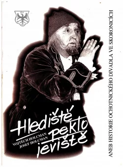 Hlediště, peklo jeviště