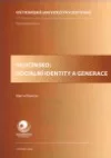 Hlučínsko: sociální identity a generace