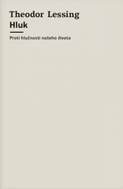 Hluk - Proti hlučnosti našeho života