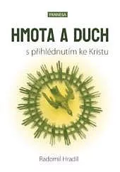Hmota a duch s přihlédnutím ke Kristu