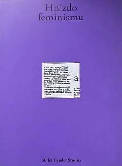 Hnízdo feminismu: 30 let Gender Studies