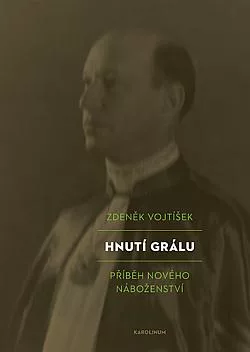 Hnutí Grálu: Příběh nového náboženství