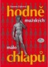 Hodně mužských, málo chlapů