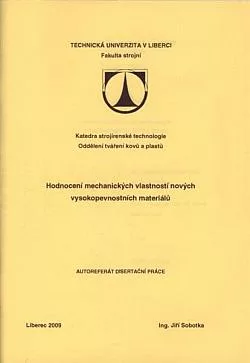 Hodnocení mechanických vlastností nových vysokopevnostních materiálů