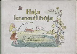 Hója, kravaři, hója