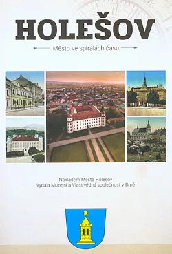 Holešov - město ve spirálách času