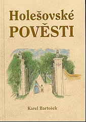 Holešovské pověsti
