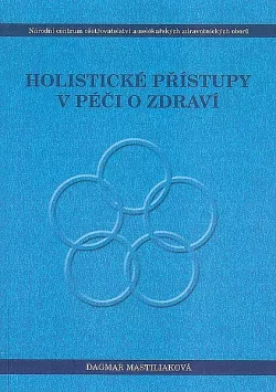 Holistické přístupy v péči o zdraví