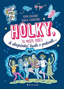 Holky, to musíte vědět!