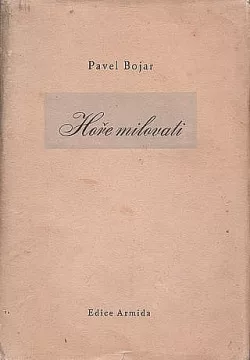 Hoře milovati