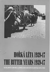 Hořká léta 1939-47: Evropa očima českých fotografů