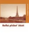 Hořká příchuť štěstí