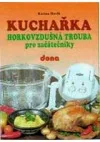 Horkovzdušná trouba pro začátečníky