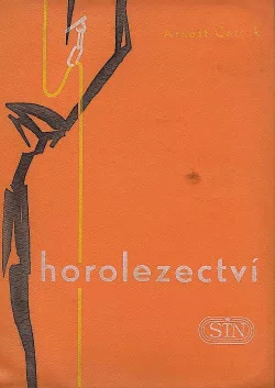 Horolezectví - příručka pro horolezce a vysokohorské turisty