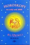 Horoskopy na celý rok 2005 - Blíženci