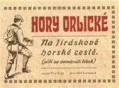 Hory Orlické - Na Jiráskově horské cestě