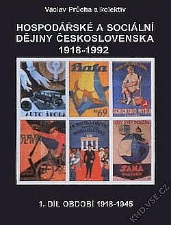 Hospodářské a sociální dějiny Československa 1918-1992 (1. díl, období 1918-1945)