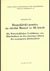 Hospodářské poměry na střední Moravě ve 30. letech